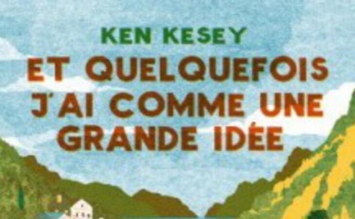 « Et quelquefois j’ai comme une grande idée »