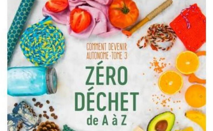 Le Zéro Déchet pour être autonome