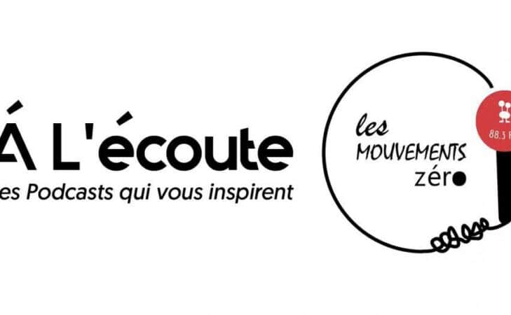 À l&rsquo;écoute – « Les Mouvements Zero »