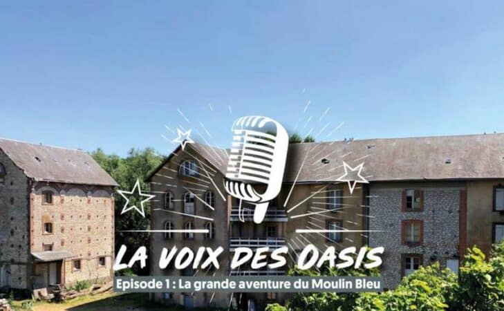 [LA VOIX DES OASIS] Le Moulin Bleu