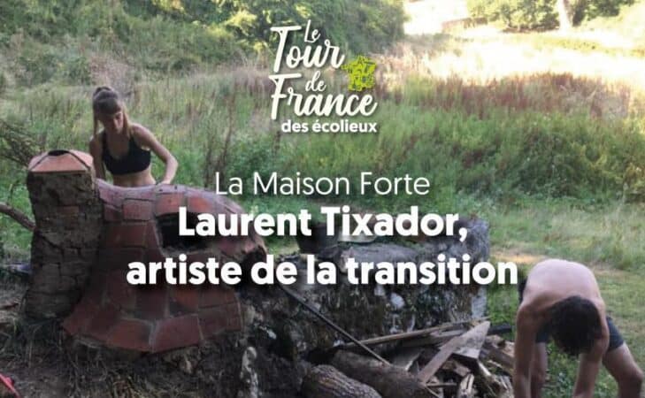 Laurent Tixador, artiste de la transition