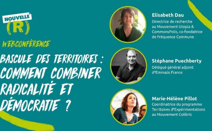 Rediffusion : Webconférence « Bascule des territoires : comment combiner radicalité et démocratie ? »