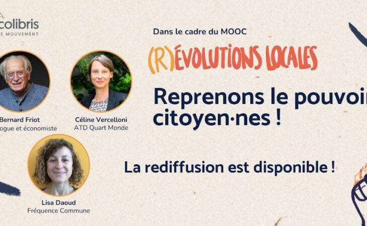[Rediffusion] Webconférence « (R)évolutions locales : reprenons le pouvoir, citoyen·nes » !