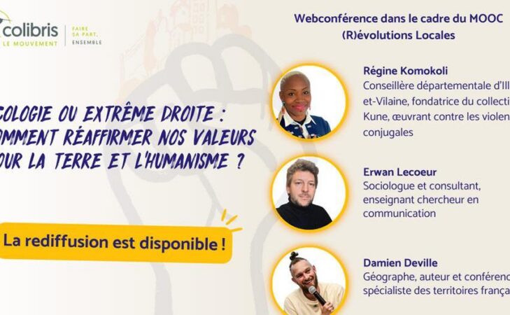 Rediff de la Webconf « Écologie ou extrême droite : comment réaffirmer nos valeurs pour la Terre et l’humanisme »