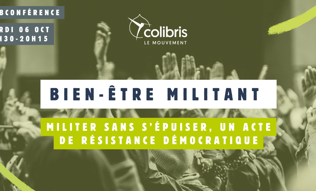 WEB-CONFERENCE : Bien être militant, un acte de résistance démocratique