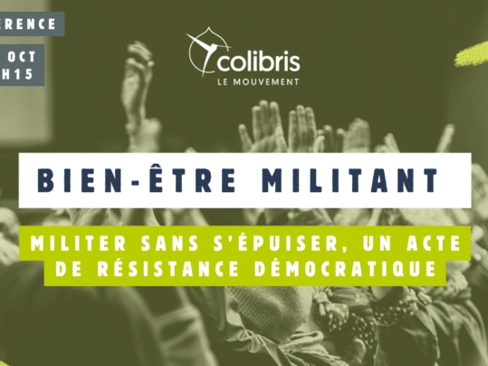 WEBCONFÉRENCE : Bien-être militant, un acte de résistance démocratique, points clefs et Replay