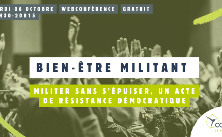 CAMPAGNE : Militer sans s’épuiser : un acte de résistance démocratique